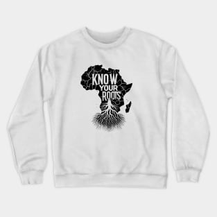 Africa Map, Know Your Roots, African Crewneck Sweatshirt